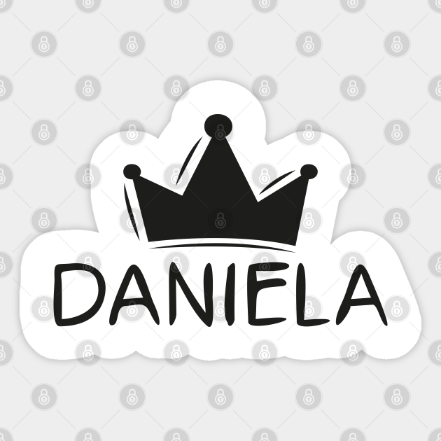 Daniela name, Sticker design. Daniela Sticker TeePublic